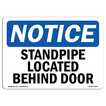 Signmission Safety Sign, OSHA Notice, 18" Height, Standpipe Located Behind Door Sign, Landscape OS-NS-D-1824-L-18426